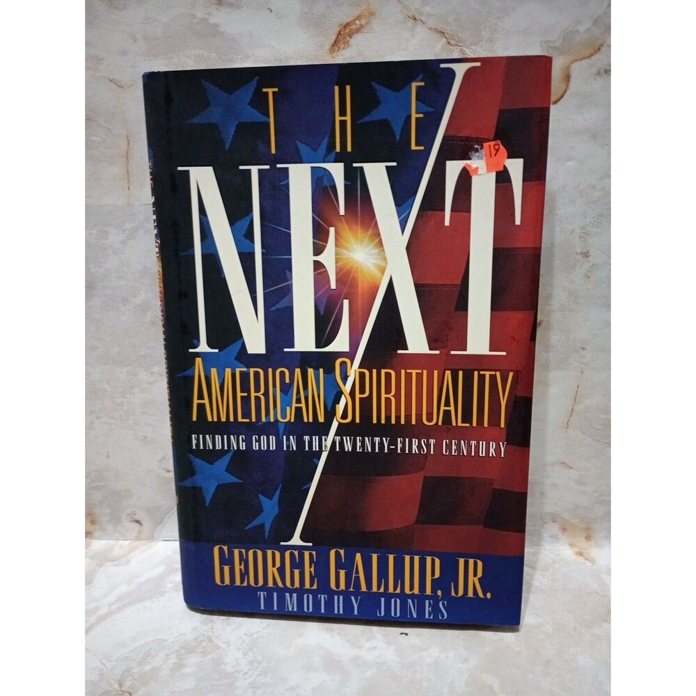 The Next American Spirituality: Find..., Jones, Timothy